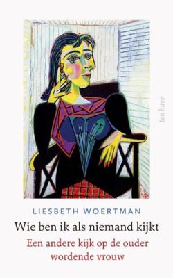 Liesbeth Woertman: wie ben ik als niemand kijkt?